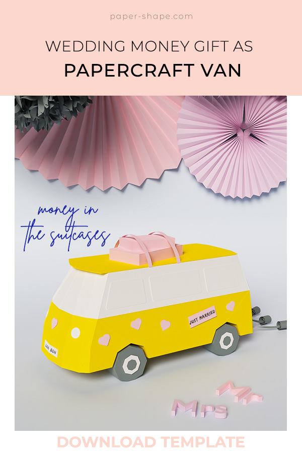 Wedding gift for travel-loving couples: an old-school papercraft van with suitcases to put money inside #diygift #weddinggift #papercraft #moneygift