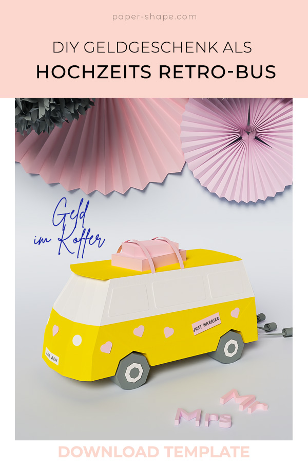 Geldgeschenk zur Hochzeit verpacken: Old school Bus aus Papier für Brautpaare, die gerne reisen #geldgeschenk #hochzeitsgeschenk #papercraft #bastelnmitpapier #diy